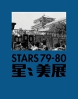 Stars 79-80 By Li Xianting (Editor), Huang Rui (Editor) Cover Image