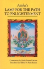 Atisha's Lamp for the Path to Enlightenment By Geshe Sonam Rinchen, Ruth Sonam (Editor), Atisha, Ruth Sonam (Translated by) Cover Image