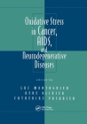 Oxidative Stress in Cancer, AIDS, and Neurodegenerative Diseases By Luc Montagnier, Rene Olivier, Catherine Pasquier Cover Image
