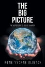The Big Picture: We Were Born to Serve Yahweh By Irene Yvonne Glinton Cover Image