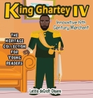 King Ghartey IV: Innovative 19th Century Merchant By Letitia Degraft Okyere Cover Image