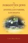 The Forgotten Jews of Avoyelles Parish, Louisiana Cover Image