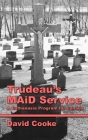 Trudeau's MAiD Service: A Euthanasia Program for Canada Cover Image