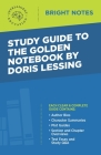 Study Guide to The Golden Notebook by Doris Lessing Cover Image