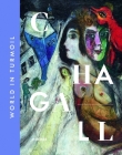 Chagall: World in Turmoil By Ilka Voermann (Editor) Cover Image