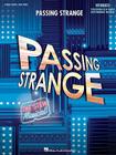 Passing Strange: The Stew Musical By Stew (Composer) Cover Image