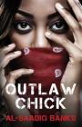 Outlaw Chick By Saadiq Banks Cover Image