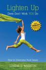 Lighten Up: Diets Don't Work You Do By Linda Joyce Martin, Saundra Dickenson, Dell Deberardinisl Cover Image