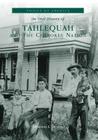 An Oral History of Tahlequah and the Cherokee Nation (Voices of America) By Deborah L. Duvall Cover Image