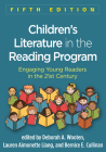 Children's Literature in the Reading Program: Engaging Young Readers in the 21st Century By Deborah A. Wooten, PhD (Editor), Lauren Aimonette Liang, PhD (Editor), Bernice E. Cullinan, PhD (Editor), Richard L. Allington, PhD (Foreword by) Cover Image
