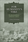 For Humanity's Sake: The Bildungsroman in Russian Culture By Lina Steiner Cover Image