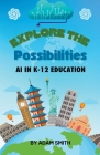Exploring the Possibilities: AI in K12 Education Cover Image