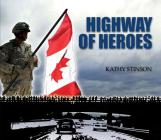 Highway of Heroes By Kathy Stinson Cover Image