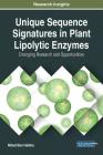 Unique Sequence Signatures in Plant Lipolytic Enzymes: Emerging Research and Opportunities By Nihed Ben Halima Cover Image