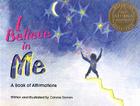 I Believe in Me (Weewisdom Books) By Connie Bowen, Connie Bowen (Illustrator) Cover Image