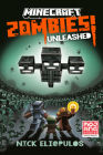 Minecraft: Zombies Unleashed!: An Official Minecraft Novel By Nick Eliopulos Cover Image