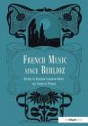 French Music Since Berlioz Cover Image