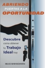 Abriendo Puertas A La Oportunidad Cover Image