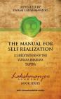 The Manual for Self Realization: 112 Meditations of the Vijnana Bhairava Tantra (Lakshmanjoo Academy Book) Cover Image