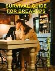 Survival Guide For Breakups By Michael Roberts Cover Image
