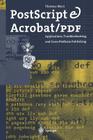 PostScript & Acrobat/PDF: Applications, Troubleshooting, and Cross-Platform Publishing By Thomas Merz Cover Image
