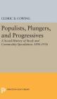 Populists, Plungers, and Progressives: A Social History of Stock and Commodity Speculation, 1868-1932 (Princeton Legacy Library #2366) Cover Image