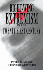Right-Wing Extremism in the Twenty-First Century (Cass Series on Political Violence) By Peter Merkl (Editor), Weinberg Leonard (Editor) Cover Image