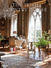 The Irish Country House: (new smaller format) By Desmond FitzGerald, Knight of Glin (Text by), James Peill (Text by), James Fennell  (By (photographer)) Cover Image