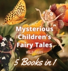 Mysterious Children's Fairy Tales: 5 Books in 1 Cover Image