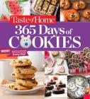 Taste of Home 365 Days of Cookies: Sweeten Your Year with a New Cookie Every Day (Taste of Home Baking) Cover Image