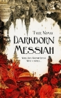 Darkborn Messiah By Tyler Nomax Cover Image