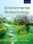 Environmental Biotechnology (Oxford Higher Education) By Bhattacharyya, Rintu Banerjee Cover Image