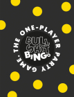 Bullshit Bingo: The 1-player Party Game By Sandy McIntosh Cover Image