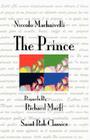 The Prince By Niccolo Machiavelli, Richard Murff (Commentaries by) Cover Image