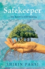 Safekeeper By Shirin Parsi Cover Image