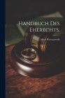 Handbuch des Eherechts. By Alfred Wieruszowski Cover Image