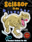 Scissor Skills Dinosaur A Preschool Workbook for Kids: Activity books for Kids Ages 3-5 By Happy Kid Crafter Cover Image