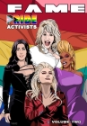 Fame: Pride Activists: Dolly Parton, Cher, RuPaul and Lady Gaga By Michael Frizell, Ramon Salas (Artist), George Amaru (Cover Design by) Cover Image