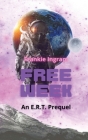 Free Week: ERT Prequel By Frankie Ingram Cover Image