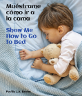 Muéstrame Cómo IR a la Cama / Show Me How to Go to Bed Cover Image