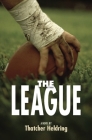 The League By Thatcher Heldring Cover Image