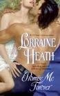 Promise Me Forever (Lost Lords #3) By Lorraine Heath Cover Image
