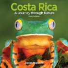 Costa Rica: A Journey Through Nature (Zona Tropical Publications) Cover Image