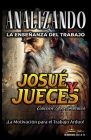 Analizando la Enseñanza del Trabajo en Josué y Jueces: ¡La Motivación para el Trabajo Arduo! By Sermones Bíblicos Cover Image