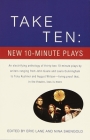 Take Ten: New 10-Minute Plays By Eric Lane (Editor), Nina Shengold (Editor) Cover Image