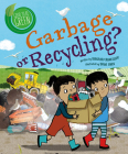 Garbage or Recycling? By Deborah Chancellor, Diane Ewen (Illustrator) Cover Image