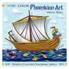 Color Phoenician Art By Swarna Mitra (Editor), Malika Mitra (Editor), Mrinal Mitra Cover Image