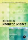 Introducing Phonetic Science (Cambridge Introductions to Language and Linguistics) By Michael Ashby, John Maidment Cover Image