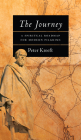 The Journey: A Spiritual Roadmap for Modern Pilgrims By Peter Kreeft Cover Image