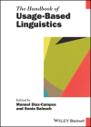 The Handbook of Usage-Based Linguistics (Blackwell Handbooks in Linguistics) Cover Image